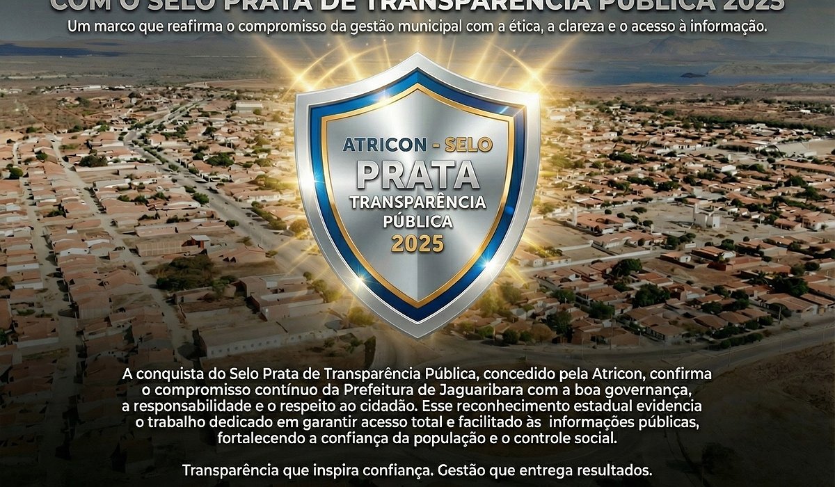 JAGUARIBARA RECEBE SELO PRATA DE TRANSPARÊNCIA!